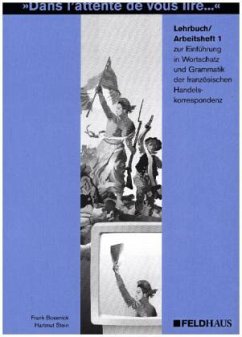 Lehrbuch / Arbeitsheft / Dans l' attente de vous lire . . . Tl.1