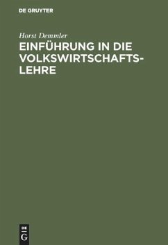 Einführung in die Volkswirtschaftslehre - Demmler, Horst