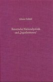 Kroatische Nationalpolitik und 'Jugoslavenstvo'