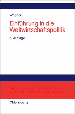 Einführung in die Weltwirtschaftspolitik - Wagner, Helmut