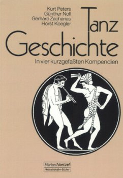 Tanzgeschichte - Peters, Kurt;Noll, Günther;Zacharias, Gerhard