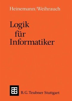 Logik für Informatiker - Heinemann, Bernhard;Ottman, Thomas
