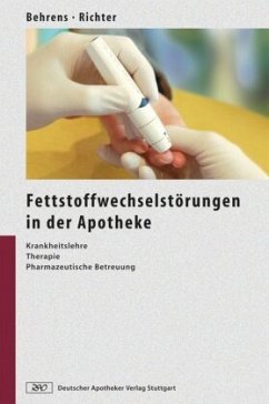 Fettstoffwechselstörungen in der Apotheke - Behrens, Ilsabe;Richter, Werner O.