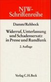 Widerruf, Unterlassung und Schadensersatz in Presse und Rundfunk