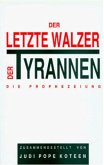 Ramtha. Der Letzte Walzer der Tyrannen. Die Prophezeiung