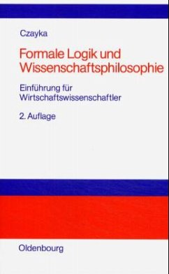 Formale Logik und Wissenschaftsphilosophie - Czayka, Lothar