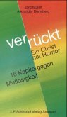 Verrückt, ein Christ hat Humor