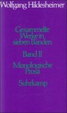 Monologische Prosa / Gesammelte Werke Bd.2