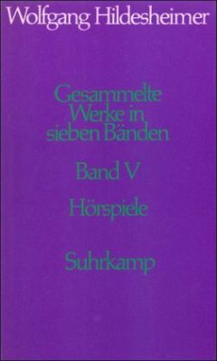 Hörspiele / Gesammelte Werke Bd.5 - Hildesheimer, Wolfgang