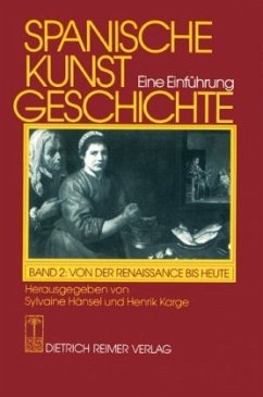 Von der Spätantike bis zur frühen Neuzeit / Spanische Kunstgeschichte, in 2 Bdn. Bd.2