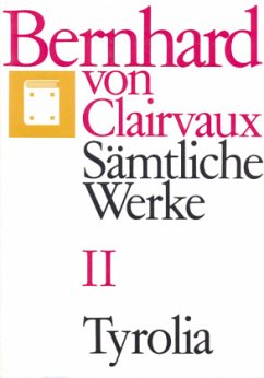 Bernhard von Clairvaux. Sämtliche Werke Bd. II - Bernhard von Clairvaux