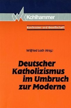 Cover Deutscher Katholizismus im Umbruch zur Moderne