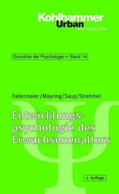 Entwicklungspsychologie des Erwachsenenalters - Faltermaier, Toni / Mayring, Philipp / Saup, Winfried / Strehmel, Petra