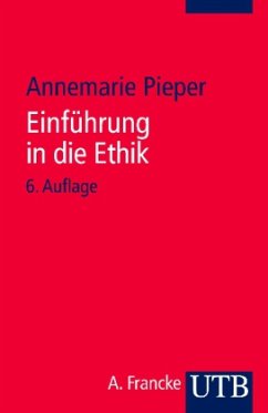 Einführung in die Ethik - Pieper, Annemarie