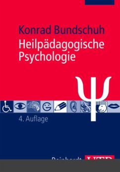Heilpädagogische Psychologie - Bundschuh, Konrad
