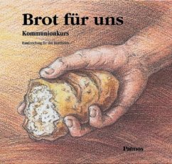 Handreichung für den Katecheten / Brot für uns - Frisch, Hermann-Josef