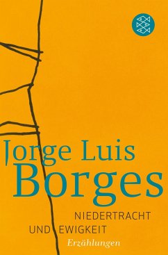 Niedertracht und Ewigkeit - Borges, Jorge Luis