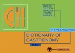 Dictionary of Gastronomy - Neiger, Ada