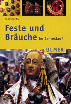 Feste und Bräuche im Jahreslauf - Woll, Johanna;Merzenich, Margret;Götz, Theo