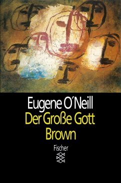 Der große Gott Brown - O'Neill, Eugene