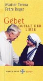 Gebet, Quelle der Liebe