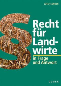 Recht für Landwirte - Lohner, Josef