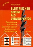 Elektrischer Strom als Umweltfaktor