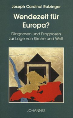 Wendezeit für Europa? - Ratzinger, Joseph