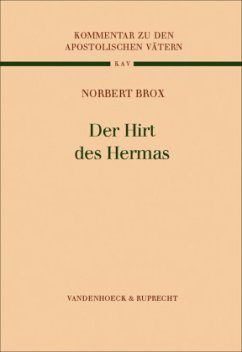 Der Hirt des Hermas / Kommentar zu den Apostolischen Vätern (KAV) Bd.7 - Brox, Norbert