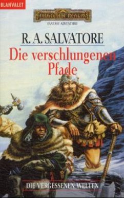 Die verschlungenen Pfade / Die vergessenen Welten Bd.2 - Salvatore, Robert A.