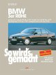 So wird's gemacht. BMW 3er Reihe 100 -... - Bild 1