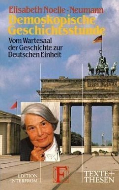 Demoskopische Geschichtsstunde - Noelle-Neumann, Elisabeth