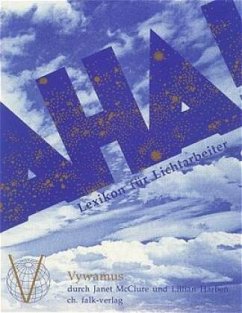 Das Aha-Buch. Lexikon für Lichtarbeiter - Vywamus;McClure, Janet;Harben, Lillian