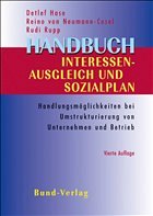 Handbuch Interessenausgleich und Sozialplan - Hase, Detlef / von Neumann-Cosel, Reino / Rupp, Rudi
