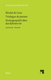 Schriften in deutscher Übersetzung / Dreiergespräch über das Können-Ist (Trialogus de possest) Schriften in deutscher Übersetzung / Dreiergespräch über das Können-Ist (Trialogus de possest)