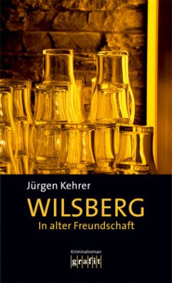 In alter Freundschaft / Wilsberg Bd.2 - Kehrer, Jürgen