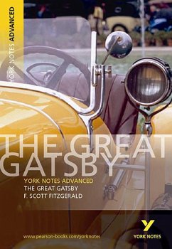 The Great Gatsby: York Notes Advanced - everything you need to study and prepare for the 2025 and 2026 exams - Fitzgerald, F.