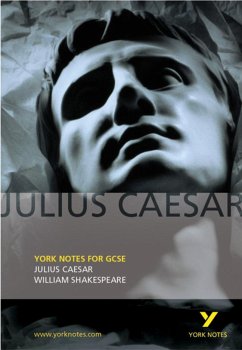 Julius Caesar: York Notes for GCSE - Shakespeare, William