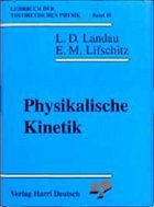 Physikalische Kinetik - Landau, Lew D / Lifschitz, Jewgeni M