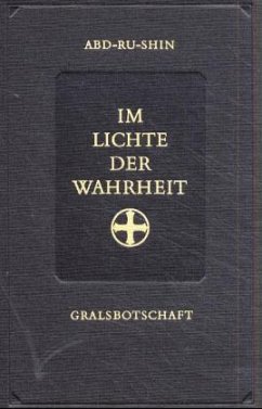 Im Lichte der Wahrheit - Abd-Ru-Shin