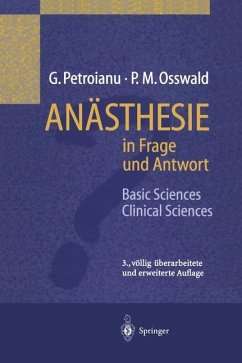 Anästhesie in Frage und Antwort - Petroianu, Georg;Osswald, Peter M.