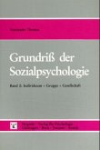 Individuum, Gruppe, Gesellschaft / Grundriß der Sozialpsychologie, in 2 Bdn. Bd.2 Individuum, Gruppe, Gesellschaft / Grundriß der Sozialpsychologie, in 2 Bdn. Bd.2