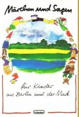 Märchen und Sagen für Kinder aus Berlin und der Mark