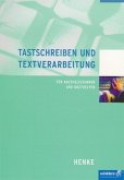 Tastschreiben und Textverarbeitung für Arzthelferinnen und Arzthelfer