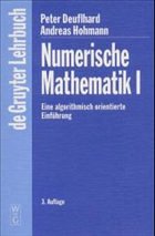 Numerische Mathematik I - Deuflhard, Peter / Hohmann, Andreas