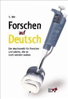 Forschen auf Deutsch - Bär, Siegfried