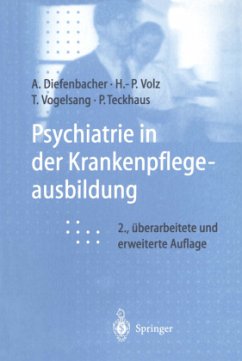 Psychiatrie in der Krankenpflegeausbildung - Diefenbacher, Albert;Volz, Hans-Peter;Vogelsang, Thomas