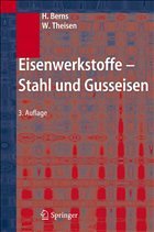 Eisenwerkstoffe - Stahl und Gusseisen - Berns, Hans / Theisen, Werner