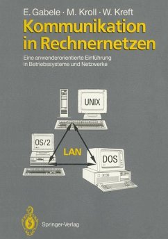 Kommunikation in Rechnernetzen - Gabele, Eduard; Kroll, Michael; Kreft, Wolfgang