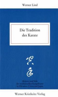 Die Tradition des Karate - Lind, Werner
